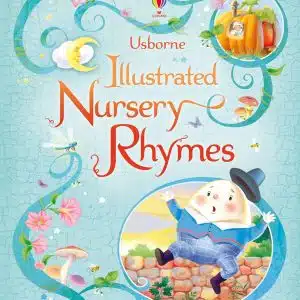 Usborne Illustrated Book of Nursery Rhymes