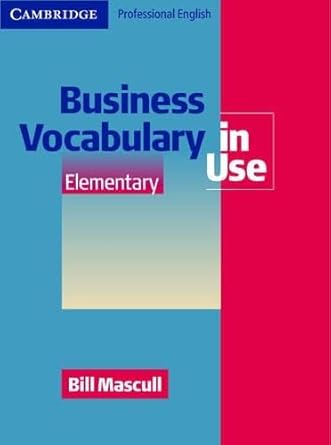 BUSINESS VOCABULARY IN USE ELEMENTARY