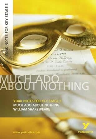 MUCH ADO ABOUT NOTHING: YORK NOTES FOR KS3 SHAKESPEARE