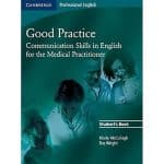 GOOD PRACTICE COMMUNICATION SKILLS IN ENGLISH FOR THE MEDICAL PRACTITINER S.B