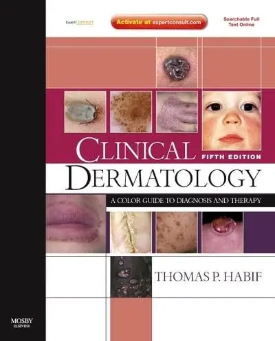 Clinical Dermatology : A Color Guide to Diagnosis and Therapy