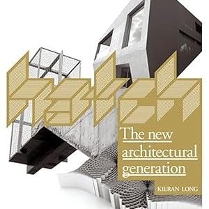 HATCH: THE NEW ARCHITECTURAL GENERATION