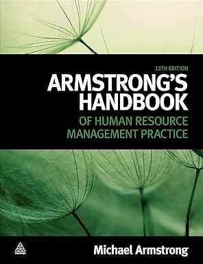 ARMSTRONGS HANDBOOK OF HUMAN RESOURCE MANAGEMENT PRACTICE
