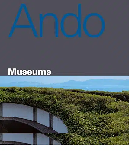 TADAO ANDO MUSEUMS